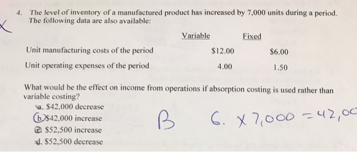 4. The level of inventory ofa manufactured product has increased by 7.000