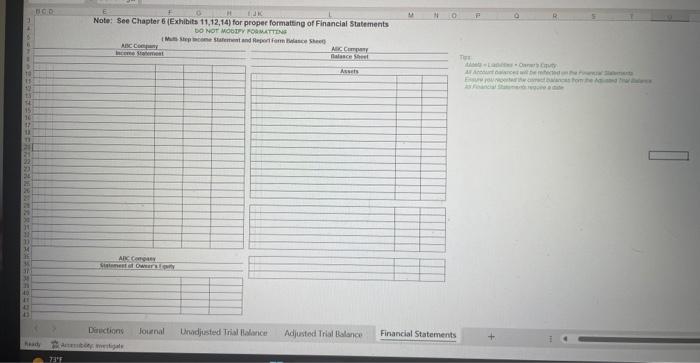 the Financial Statements. Print the Unadjusted Trial Balance to help complete the