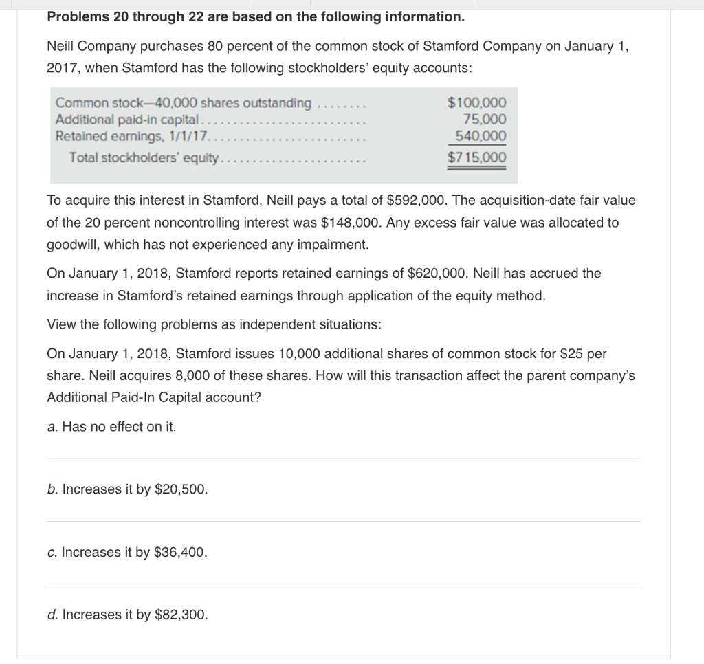  Problems 20 through 22 are based on the following information. Neill