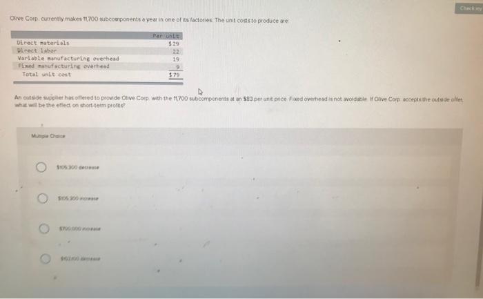  Olve Corp cutrently makes 11700 subcomponents a year in one of