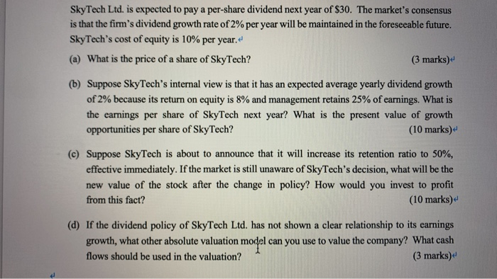  SkyTech Ltd. is expected to pay a per-share dividend next year