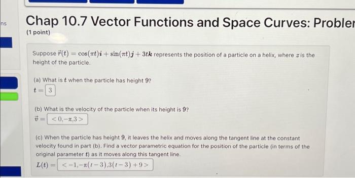 ns Chap 10.7 Vector Functions and Space Curves: Probler (1 point)