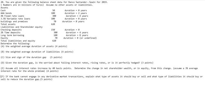  20. You are given the following balance sheet data for Banco