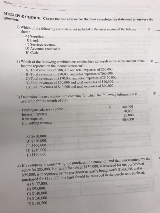  Name MULTIPLE CHOICE. Choose the one alternative that best completes the