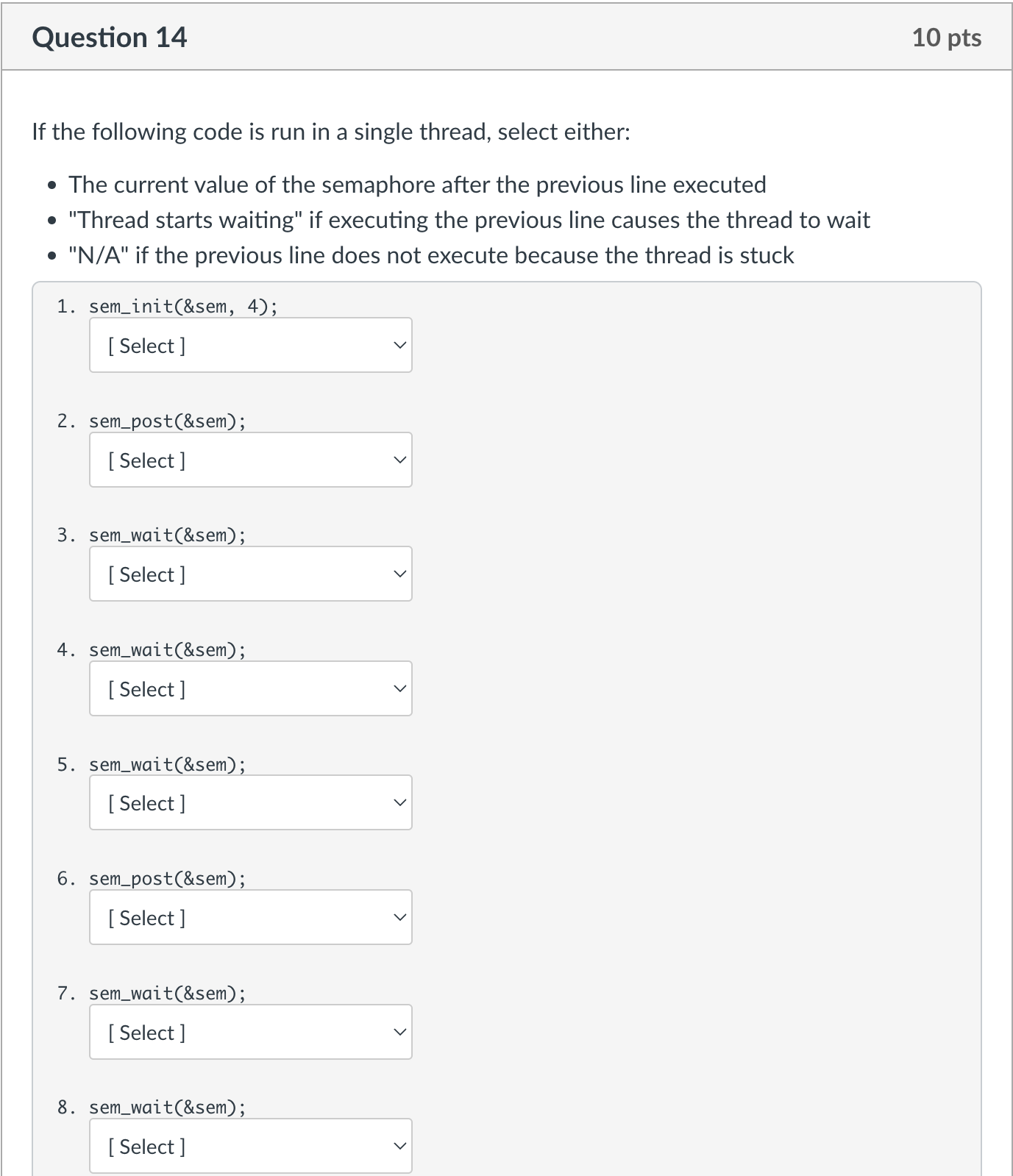  Question 14 If the following code is run in a single
