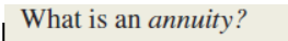 What is an annuity?