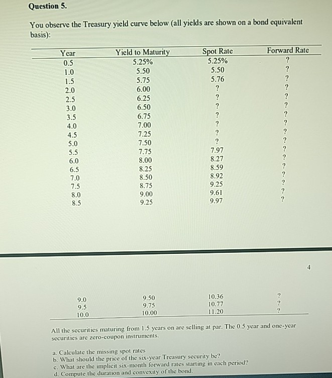  can you show excel calculation? Question 5. You observe the Treasury