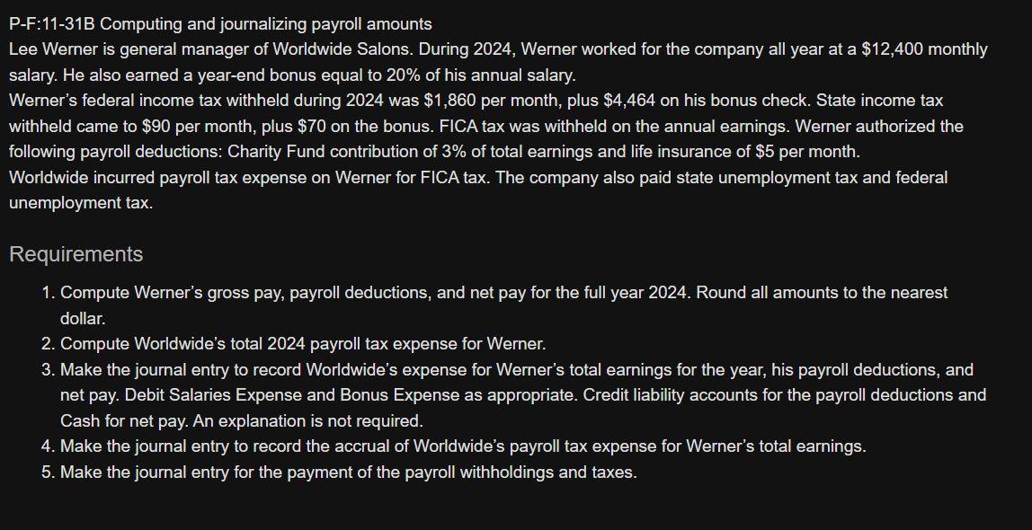  P-F:11-31B Computing and journalizing payroll amounts Lee Werner is general manager