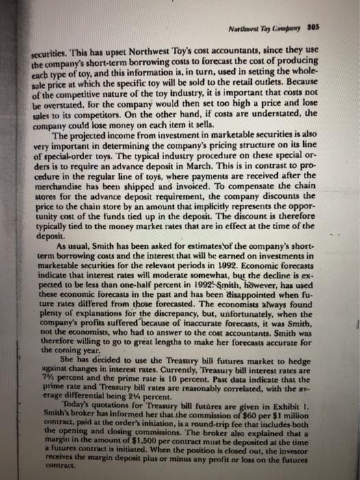 Questions 1-3 1. Describe the transaction smith should execute to hedge against