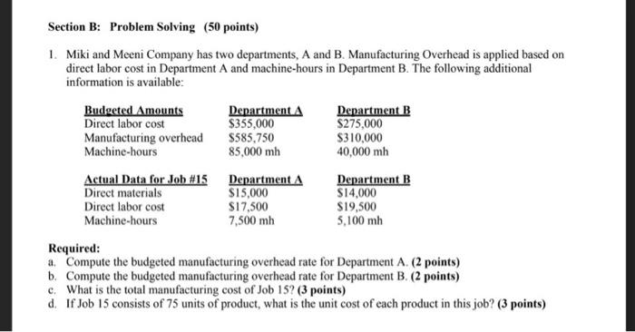  Section B: Problem Solving (50 points) 1. Miki and Meeni Company