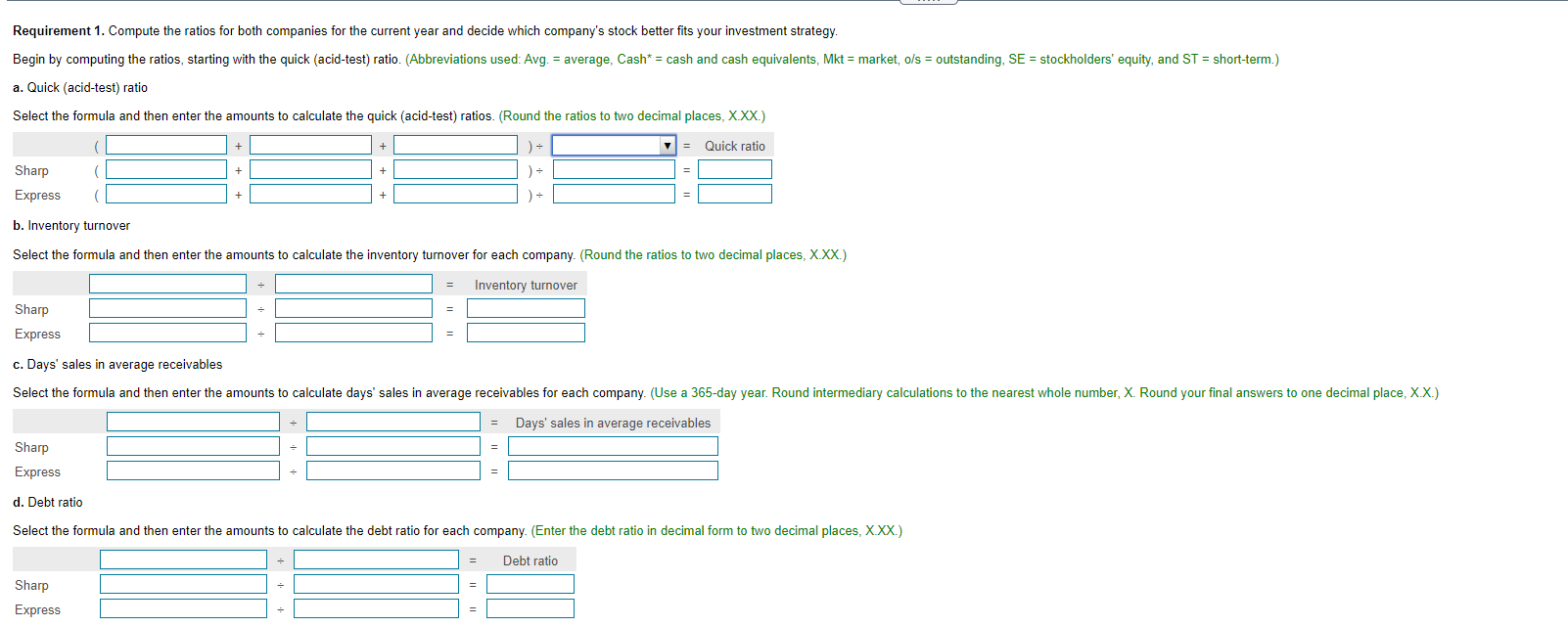 investment. You have narrowed the choice to either Sharp Corporation stock or