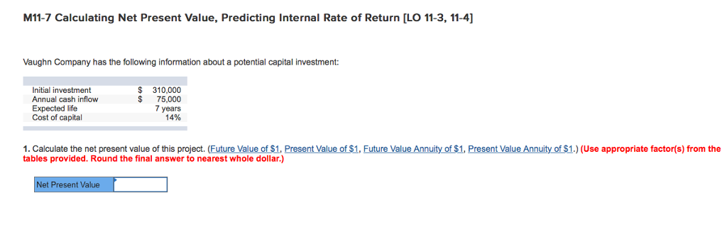  M11-7 Calculating Net Present Value, Predicting Internal Rate of Return [LO