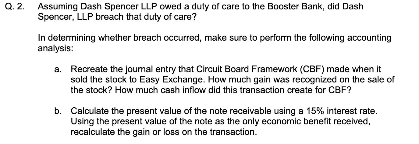 Can anyone please help, Is this correct? 2. Assuming Dash Spencer LLP