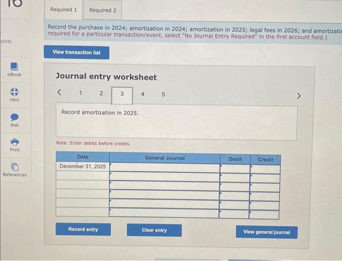 and amortizatio required for a particular transaction/event, select "No Journal Entry Required"