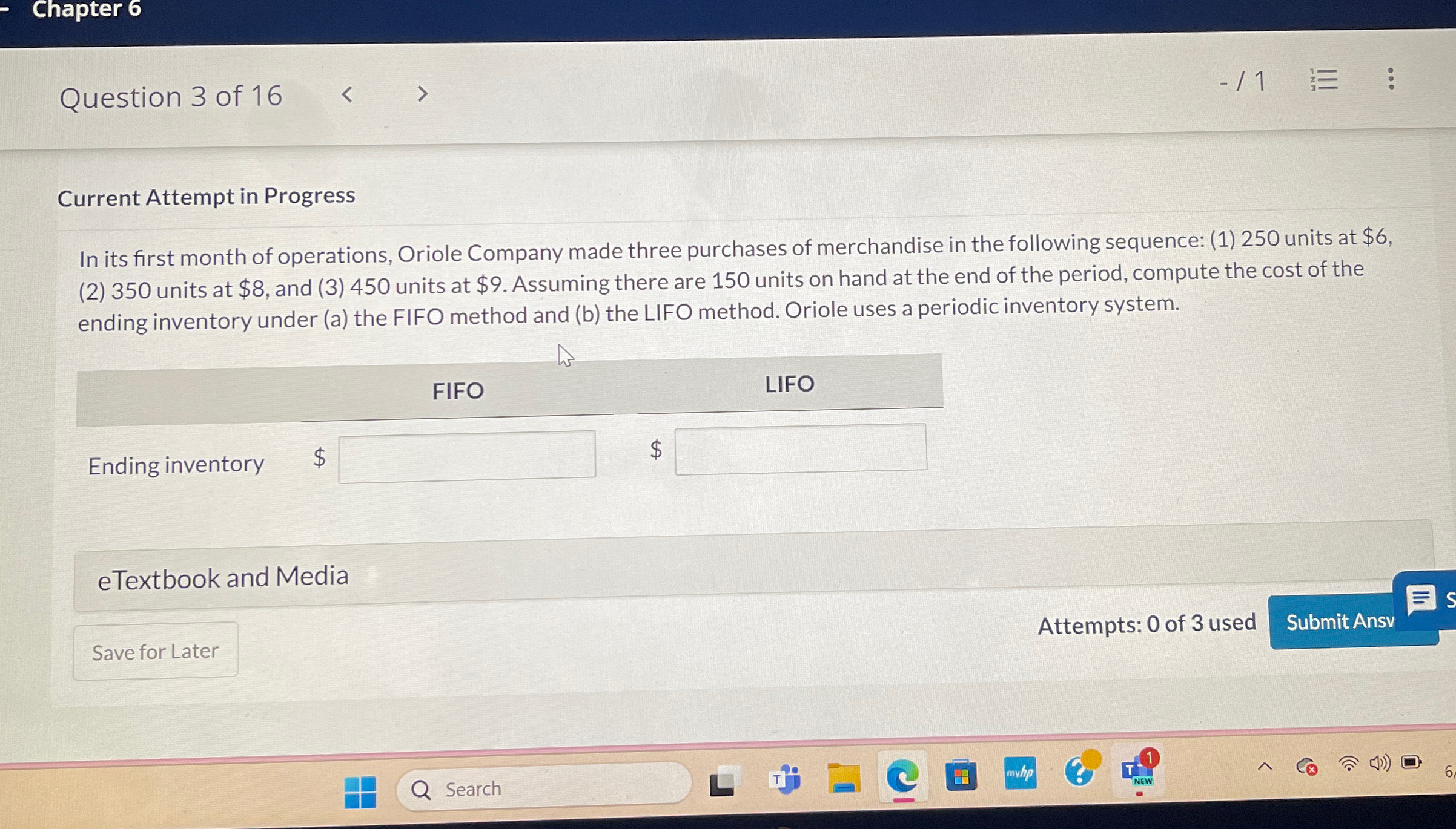  Chapter 6 Question 3 of 16 -1 Current Attempt in Progress