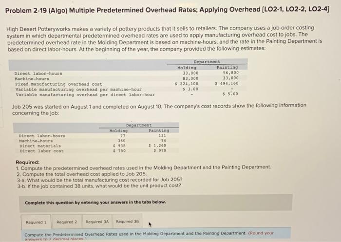  Problem 2-19 (Algo) Multiple Predetermined Overhead Rates; Applying Overhead (LO2-1, LO2-2,