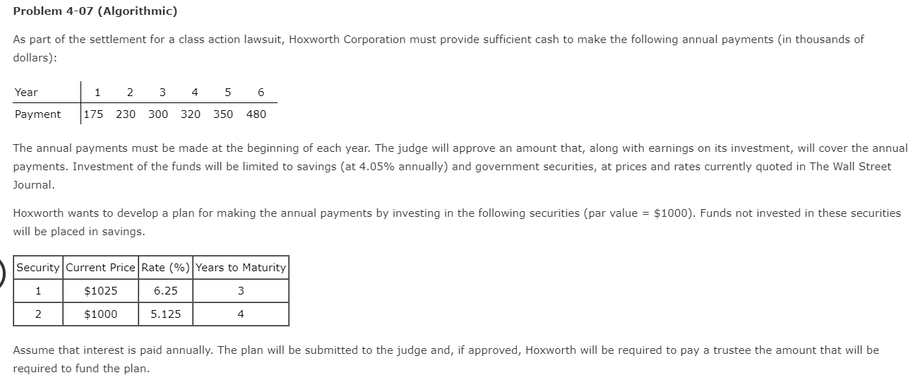 Problem 4-07 (Algorithmic) As part of the settlement for a class