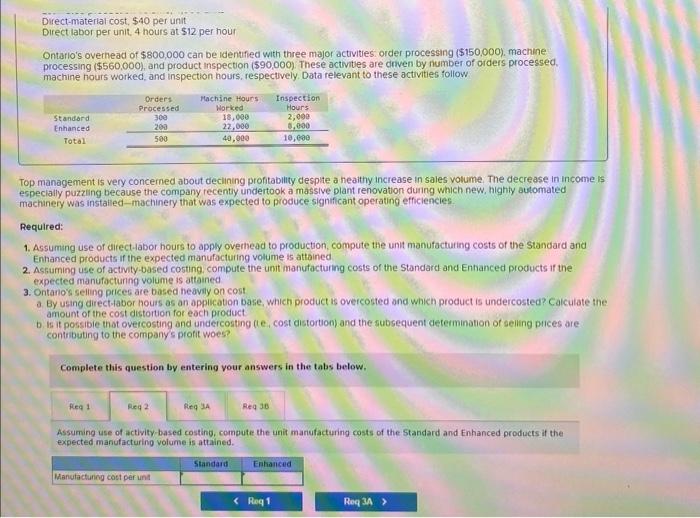 three major activities order processing ($150,000), machine processing ($560,000), and product inspection