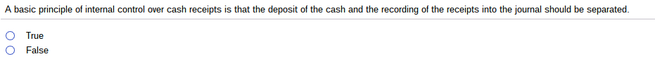 20 A basic principle of internal control over cash receipts is that