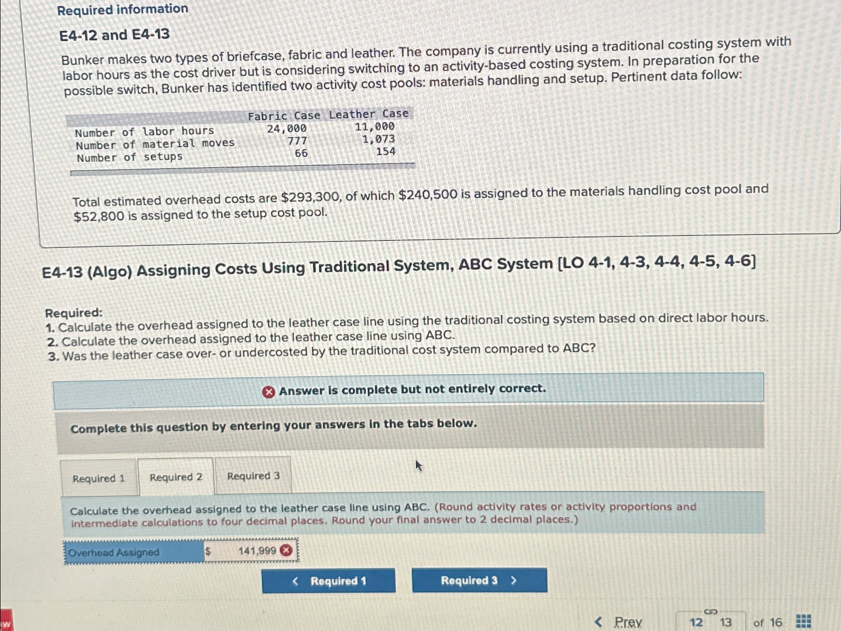  Required information E4-12 and E4-13 Bunker makes two types of briefcase,