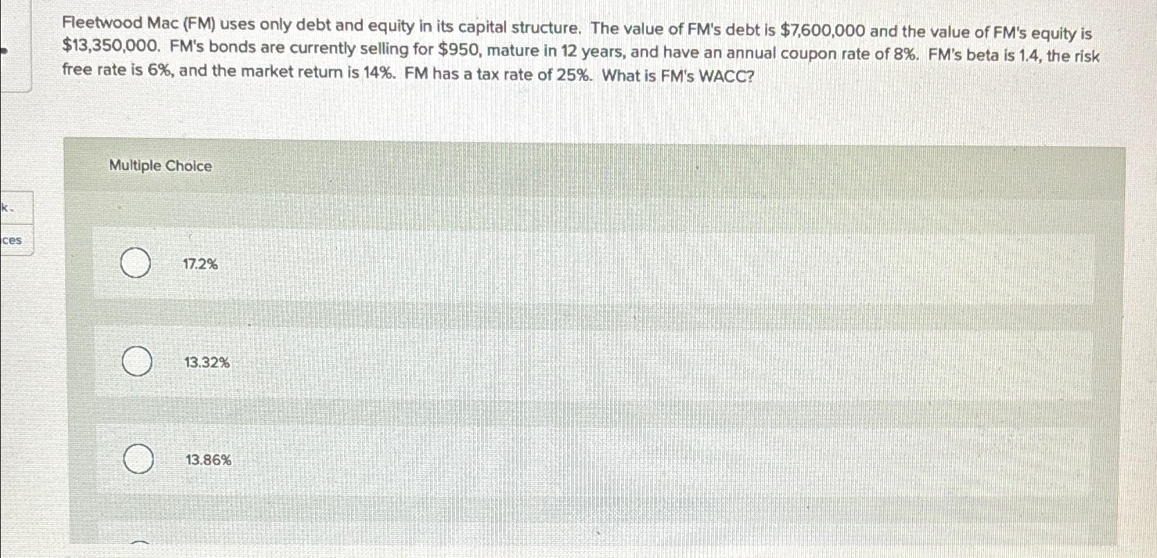  Fleetwood Mac (FM) uses only debt and equity in its capital