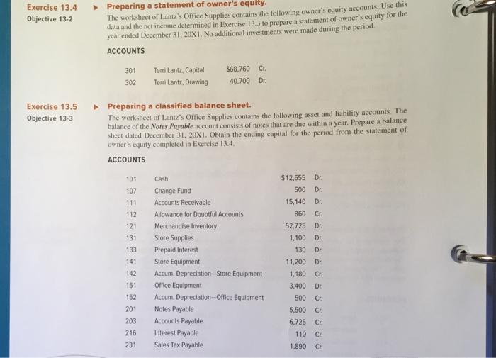  Exercise 13.4 Objective 13-2 Preparing a statement of owner's equity. The