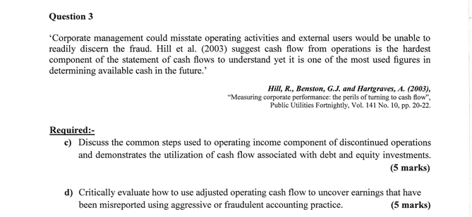  'Corporate management could misstate operating activities and external users would be