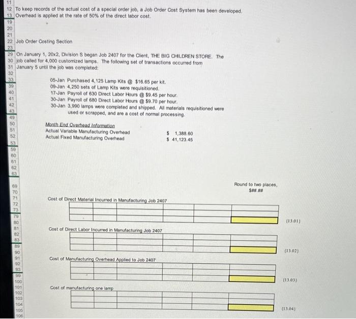 rate was 50% of direct labor costs in the molding department. Molding