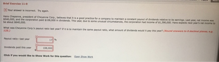  Brief Exercise 11-9 Your answer is incorrect. Try agsin $540,000, and