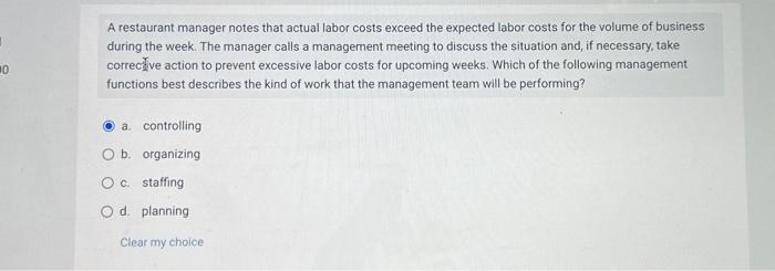  A restaurant manager notes that actual labor costs exceed the expected