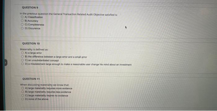  In the previous question the General Transaction Related Audit Objective satisfied