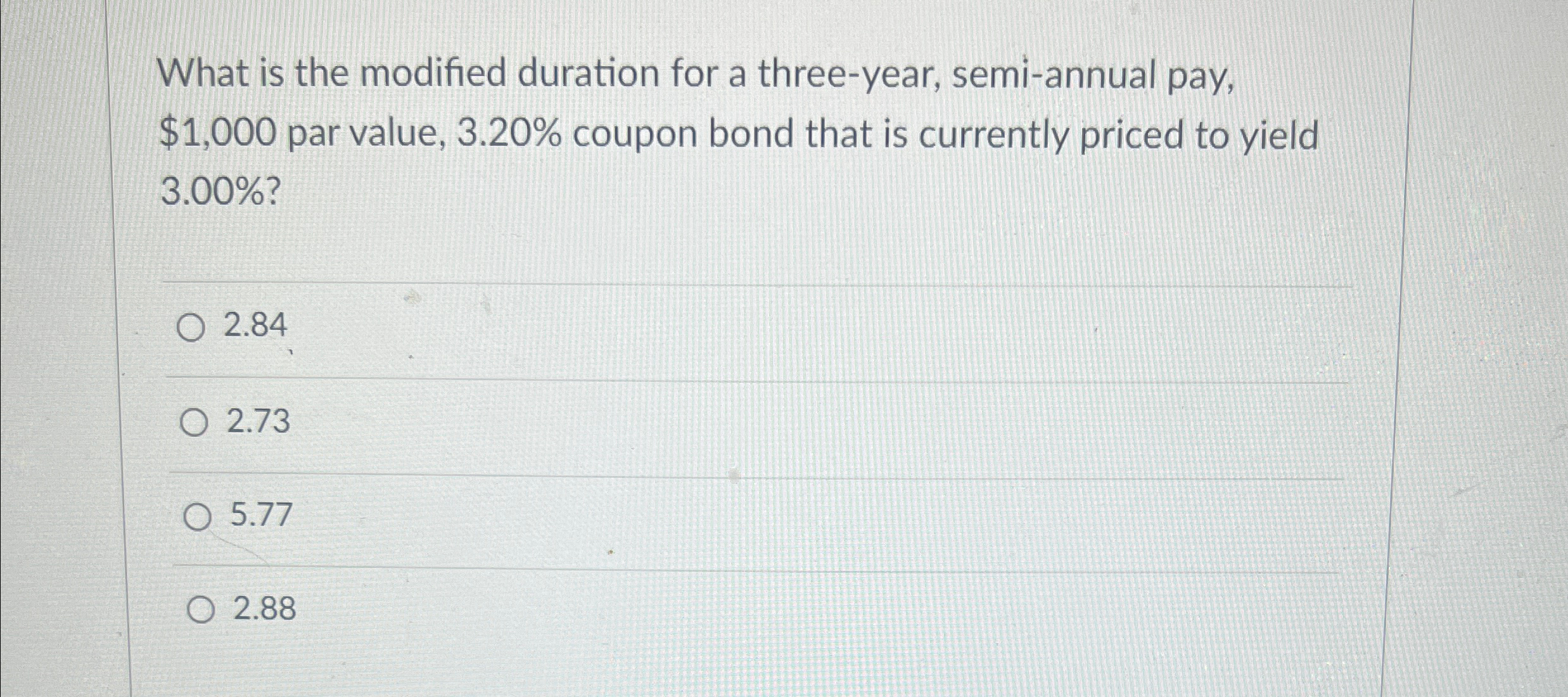  What is the modified duration for a three-year, semi-annual pay, $1,000