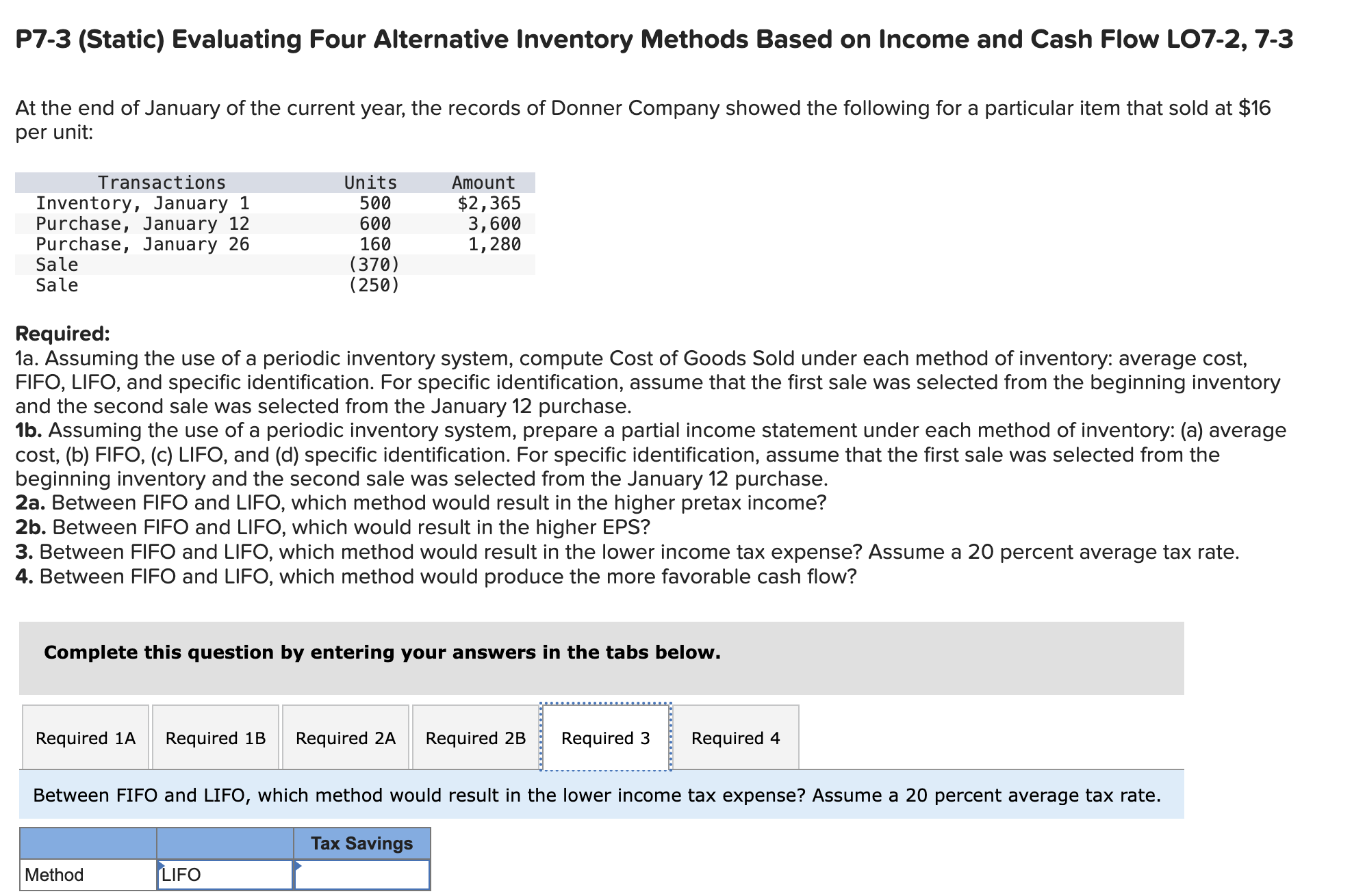  P7-3(Static) Evaluating Four Alternative Inventory Methods Based on Income and Cash