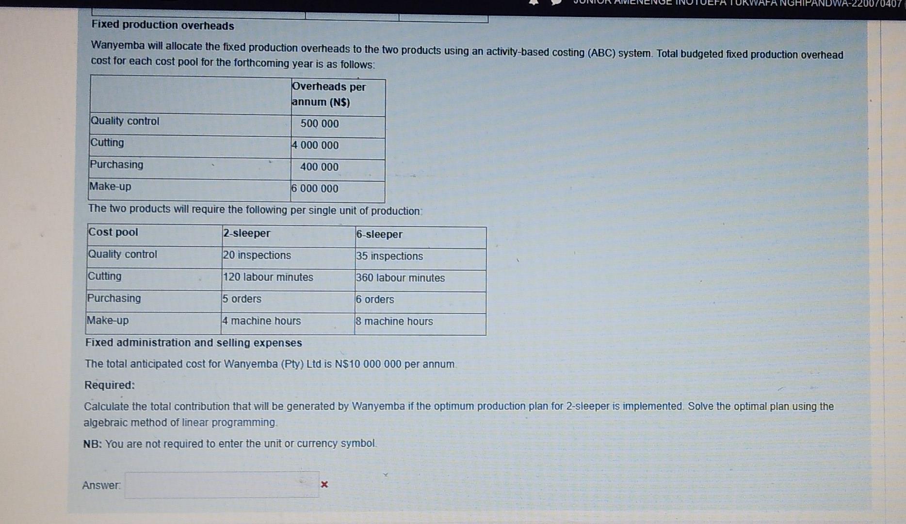 Wanyemba (Pty) Ltd manufactures camping equipment Management is now considering the introduction
