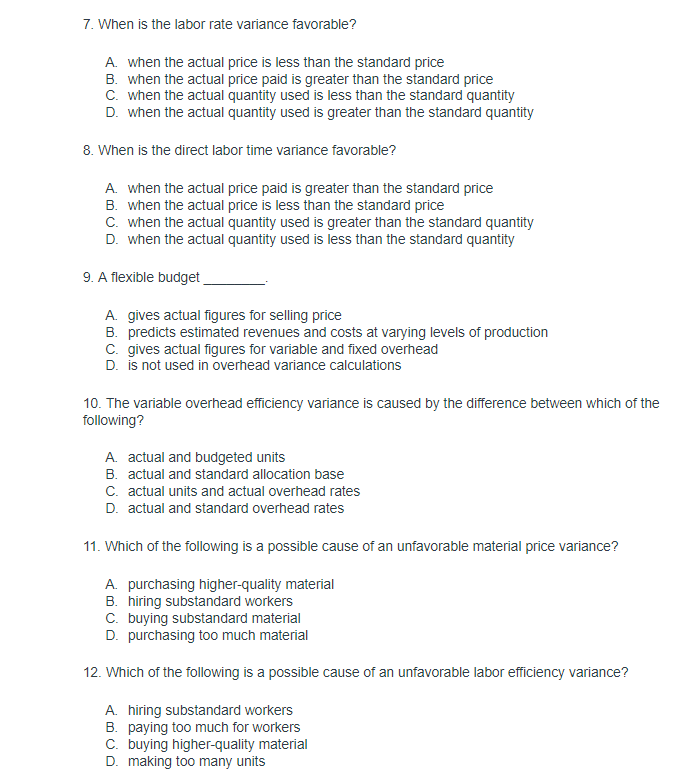 when the actual quantity used is less than the standard quantity B.