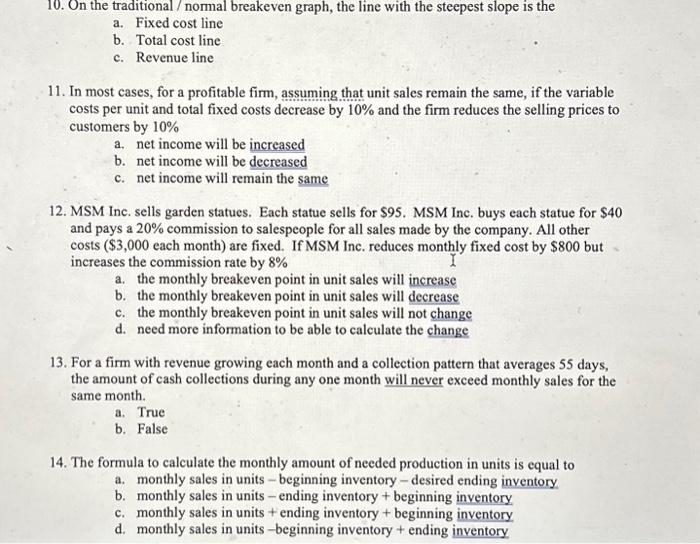 decrease within a normal operating range a. Variable costs per unit will