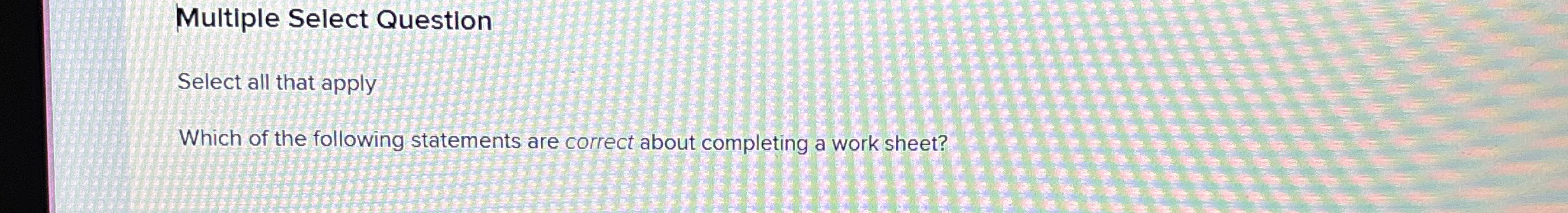 belect Question Select all that apply Which of the following statements are