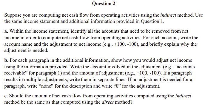  Suppose you are computing net cash flow from operating activities using