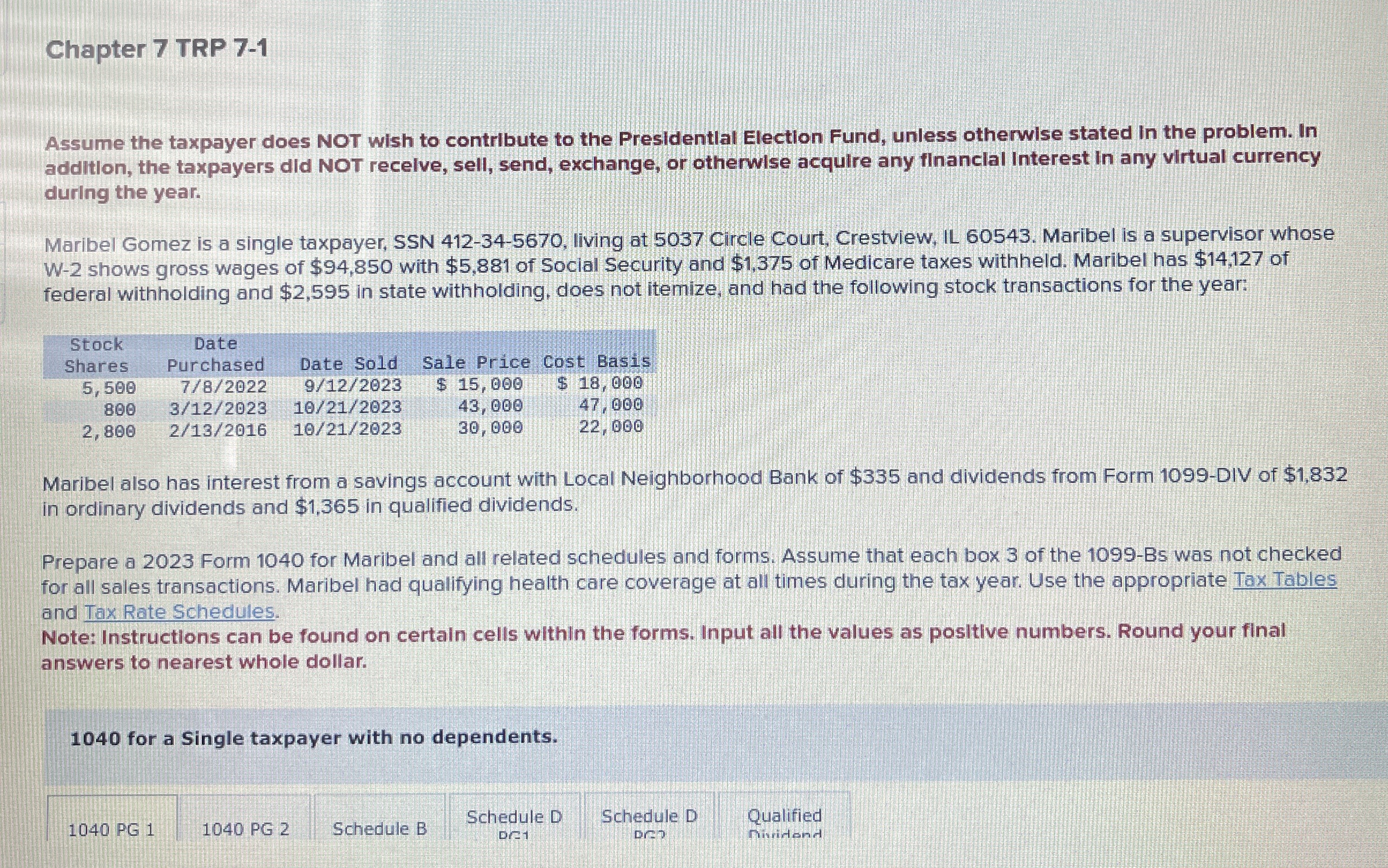  Chapter 7 TRP 7-1 Assume the taxpayer does NOT wish to
