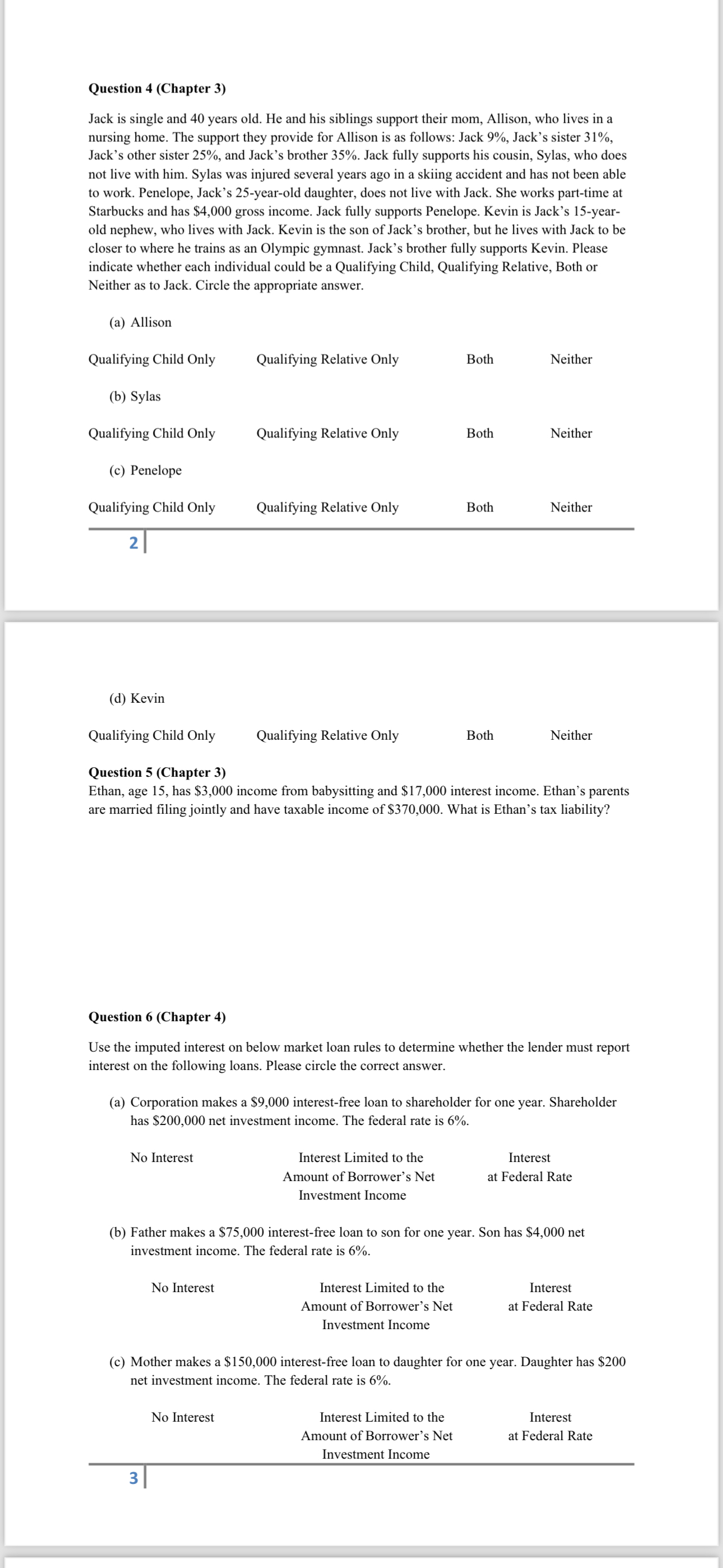  Question 4(Chapter 3) Jack is single and 40 years old. He