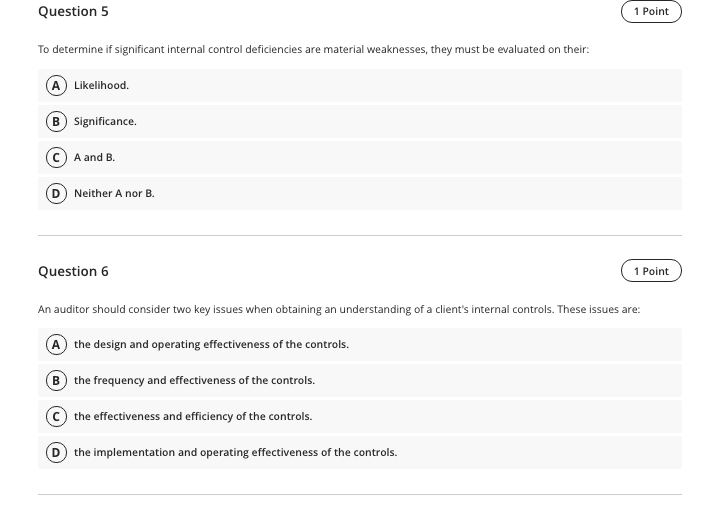 Question 5 1 Point To determine if significant internal control deficiencies