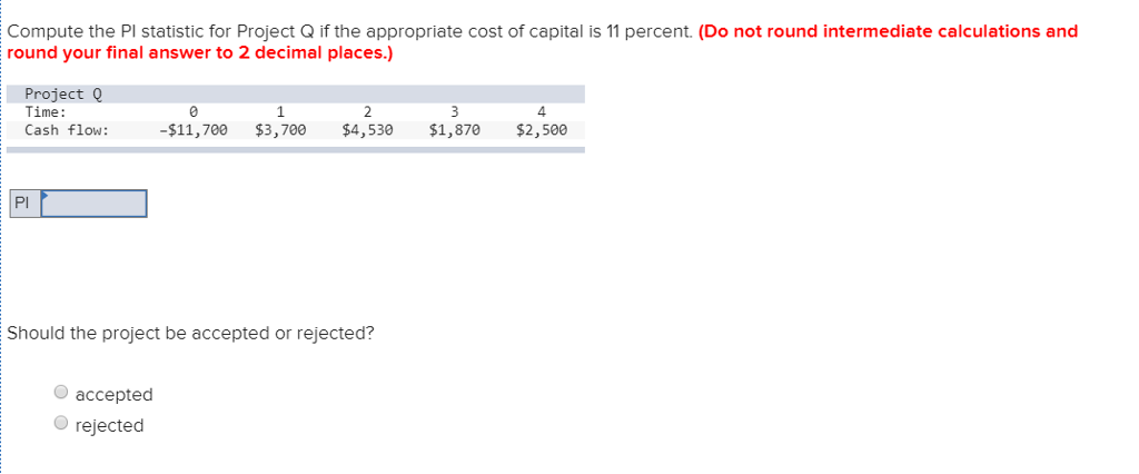 Compute the Pl statistic for Project Q if the appropriate cost