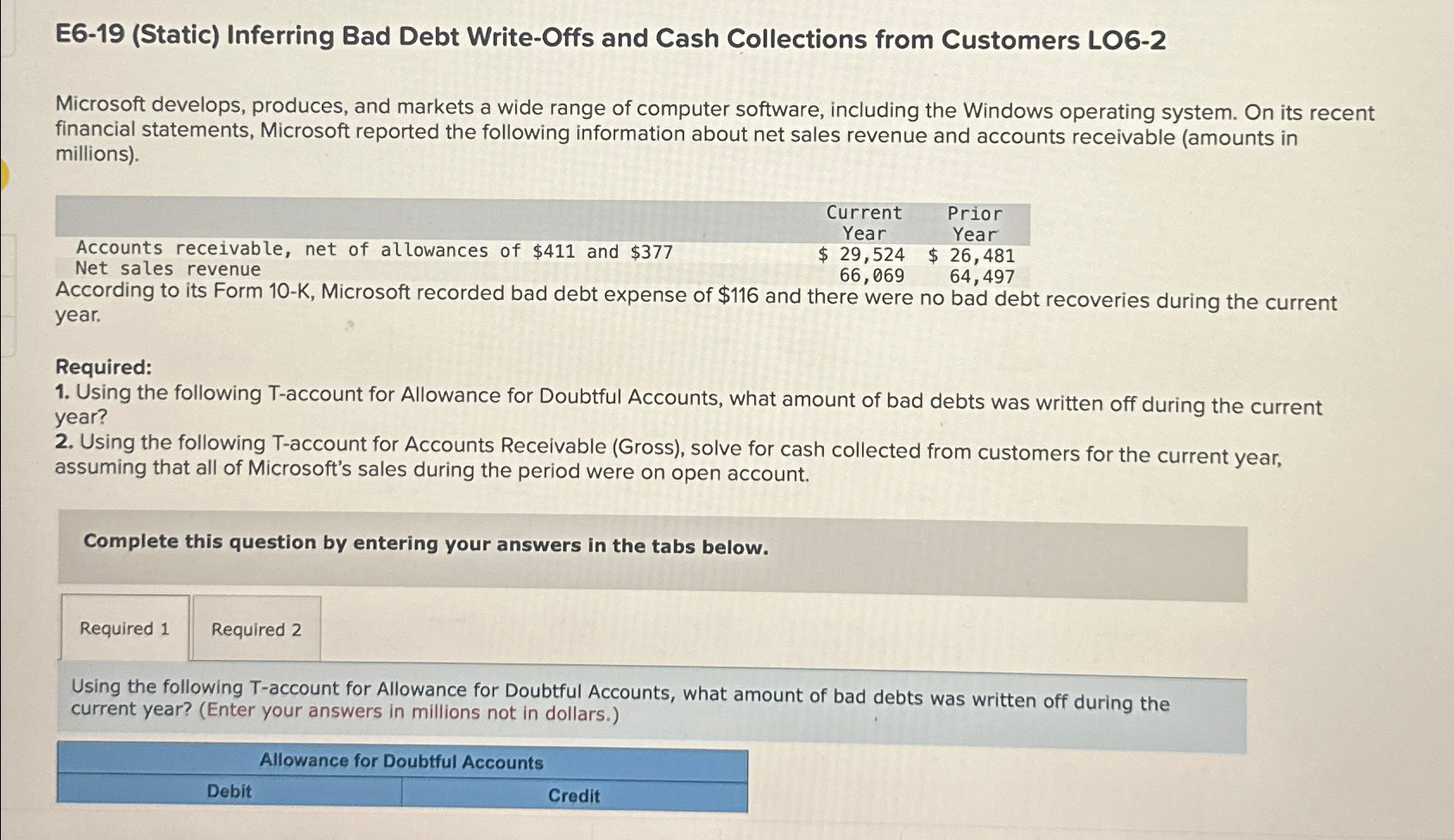  E6-19(Static) Inferring Bad Debt Write-Offs and Cash Collections from Customers LO6-2