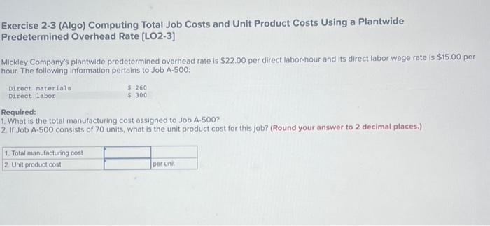  Exercise 2-3 (Algo) Computing Total Job Costs and Unit Product Costs