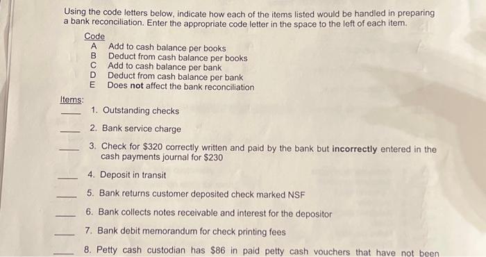  Using the code letters below, indicate how each of the items