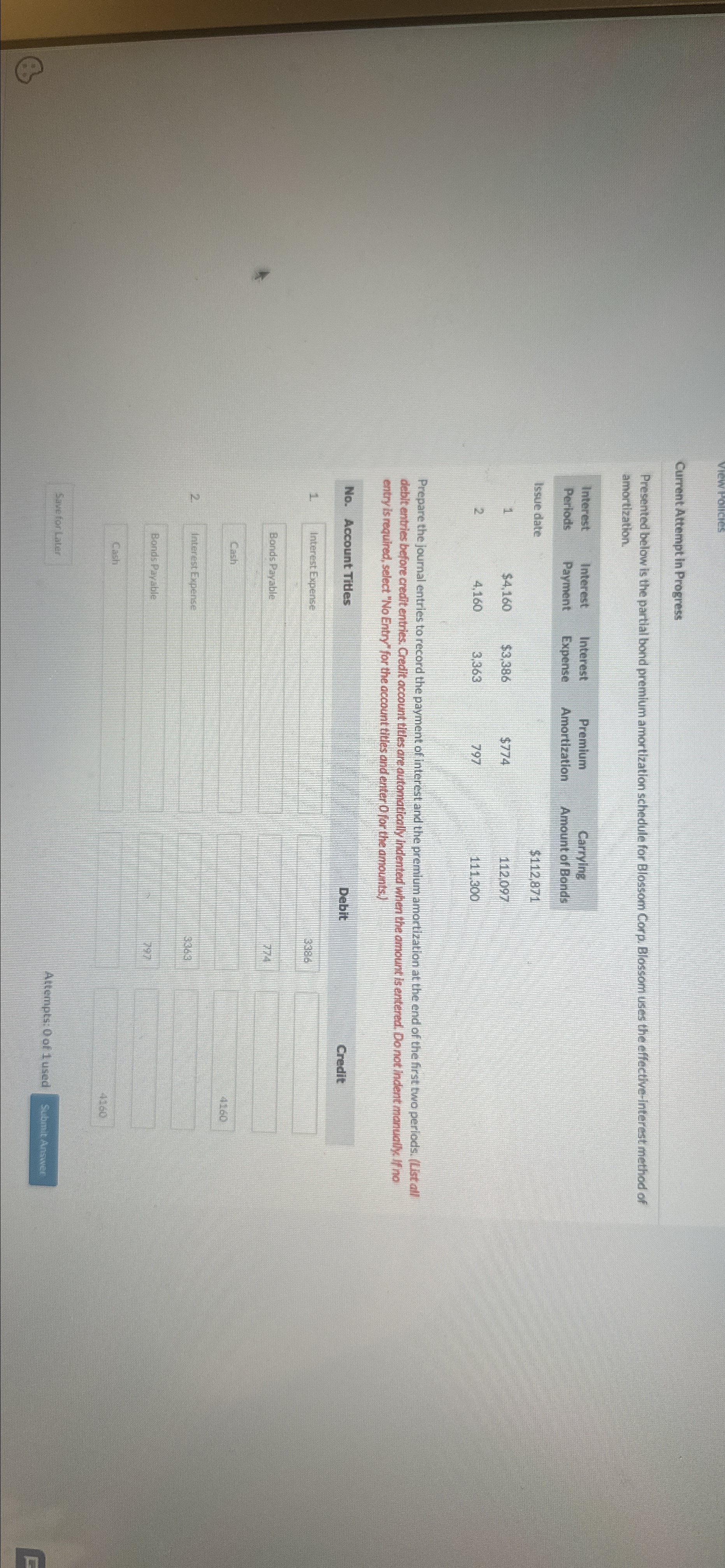  Current Attempt in Progress Presented below is the partial bond premium