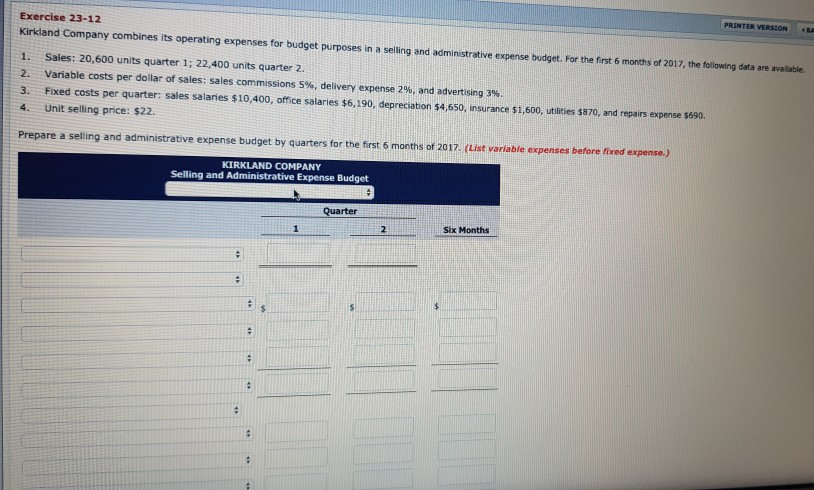 PRINTER VERSION Exercise 23-12 Kirkland Company combines its operating expenses for