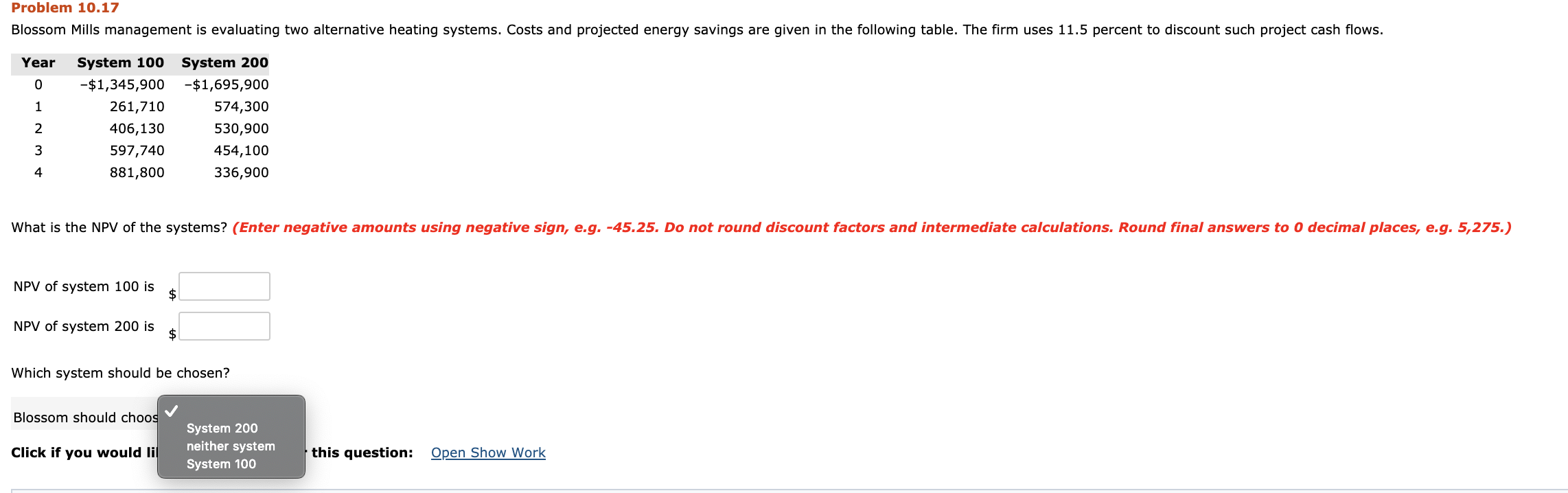 Problem 10.17 Blossom Mills management is evaluating two alternative heating systems.
