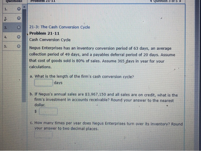  questions Problem 2111 Loo 21-3: The Cash Conversion Cycle Problem 21-11