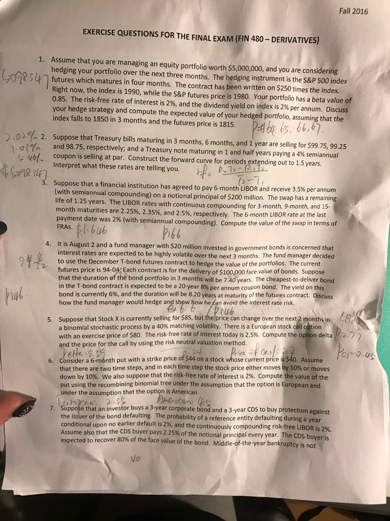Please answer question 7, thank you!!!!! Fall 2016 EXERCISE QUESTIONS FOR THE